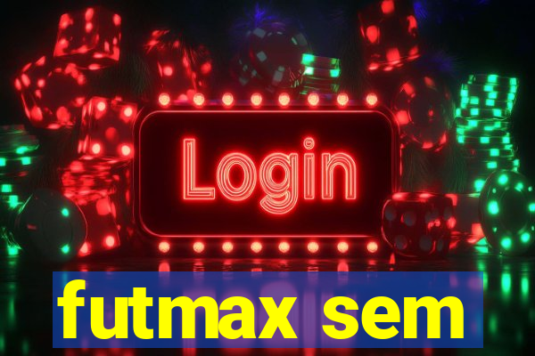 futmax sem